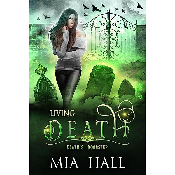 Living Death (Death's Doorstep, #2) / Death's Doorstep, Mia Hall