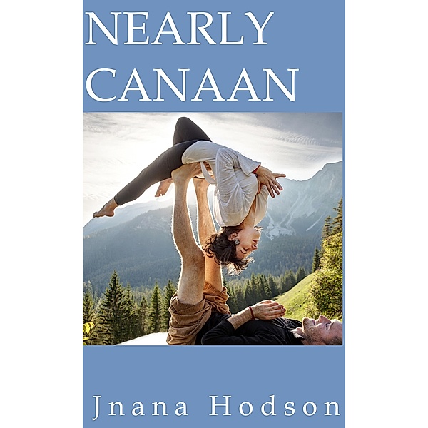 Living Dharma: Nearly Canaan, Jnana Hodson