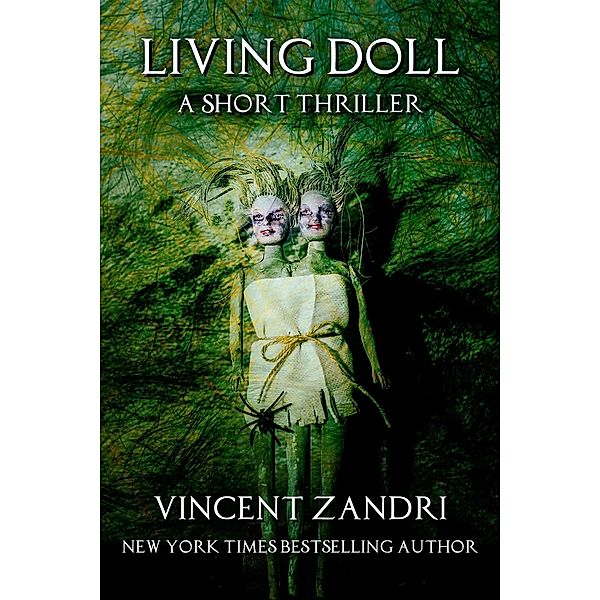 Living Doll (A Short Thriller) / A Short Thriller, Vincent Zandri