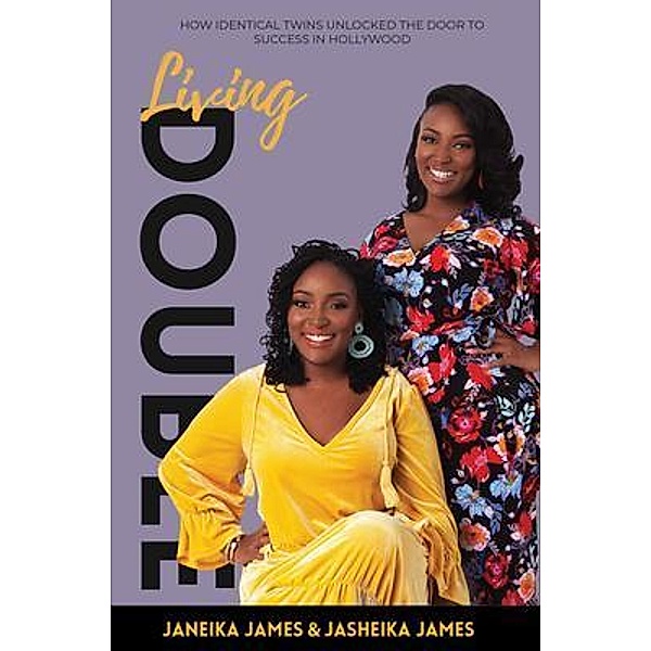 Living Double, Jasheika James, Janeika James