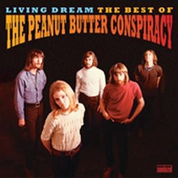 Living Dream-Best Of, Peanut Butter Conspiracy