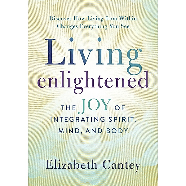 Living Enlightened, Elizabeth Cantey