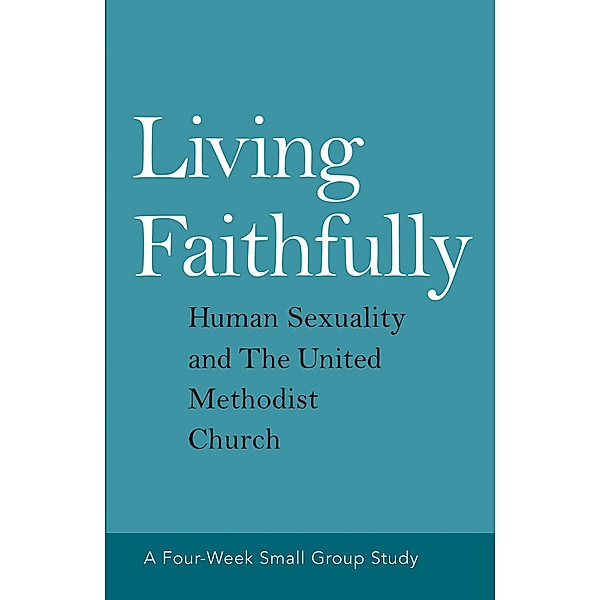 Living Faithfully, David L. Jr. Barnhart, Rebekah K Jordon, Alex Joyner, Jill M Johnson