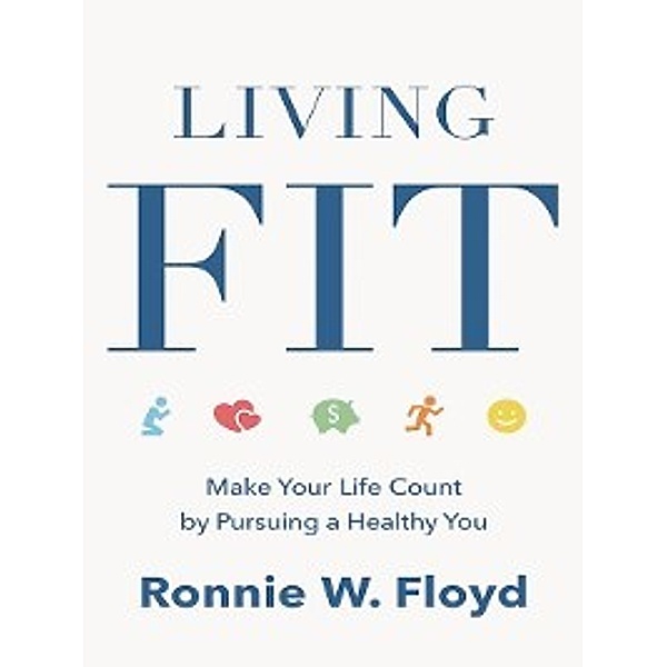 Living Fit, Ronnie Floyd