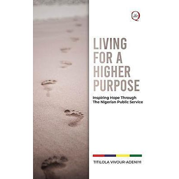 LIVING for a HIGHER PURPOSE, Titilola Vivour-Adeniyi