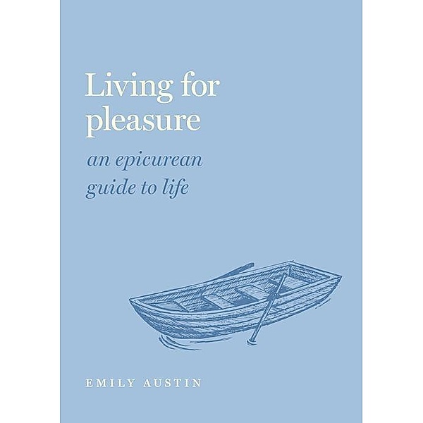 Living for Pleasure, Emily A. Austin