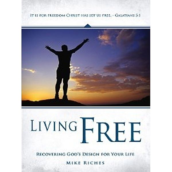 Living Free, Mike Riches