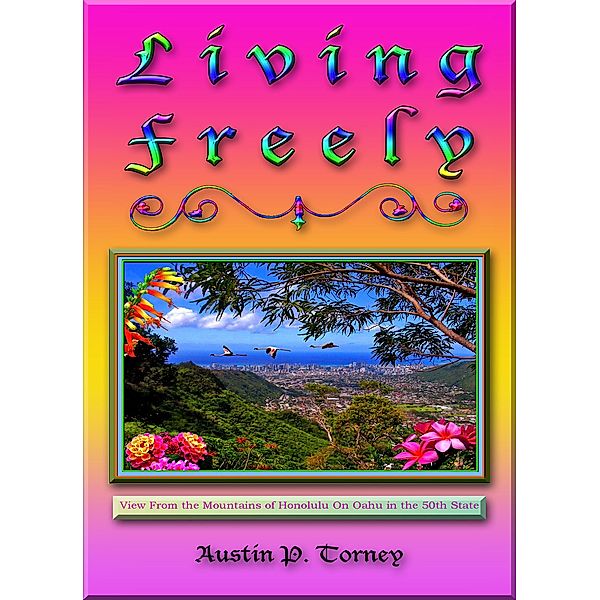 Living Freely, Austin P. Torney