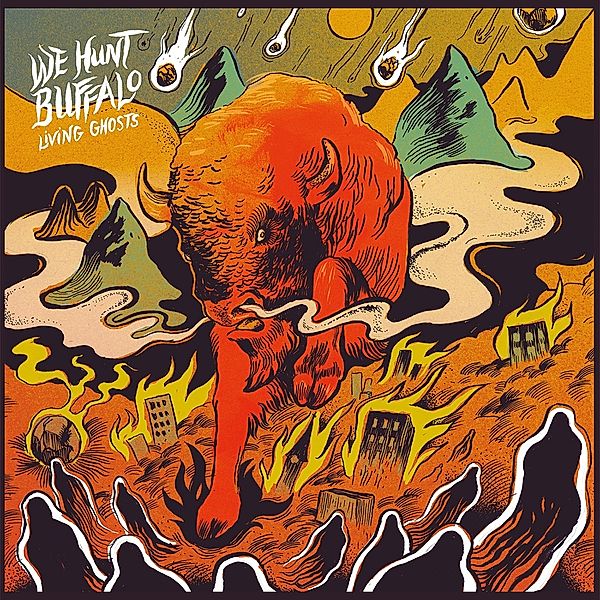 Living Ghosts (Vinyl), We Hunt Buffalo