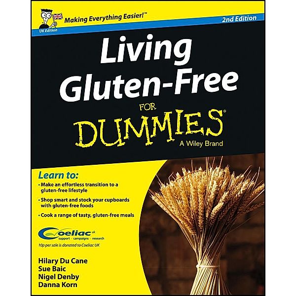 Living Gluten-Free For Dummies - UK, UK Edition, Hilary Du Cane, Sue Baic, Nigel Denby, Danna Korn