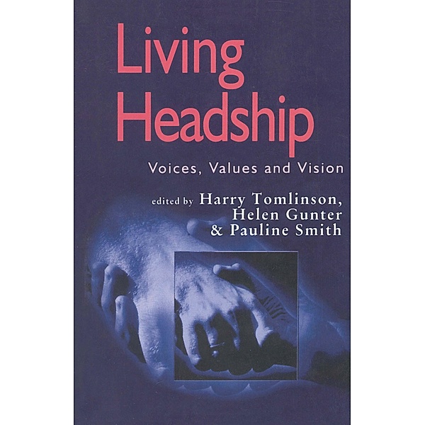 Living Headship / Published in association with the British Educational Leadership and Management Society