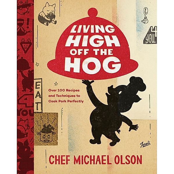 Living High Off the Hog, Michael Olson