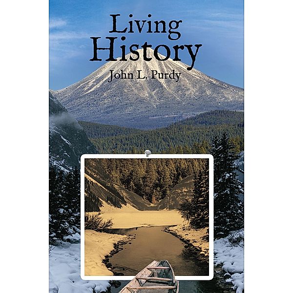 Living History, John L. Purdy