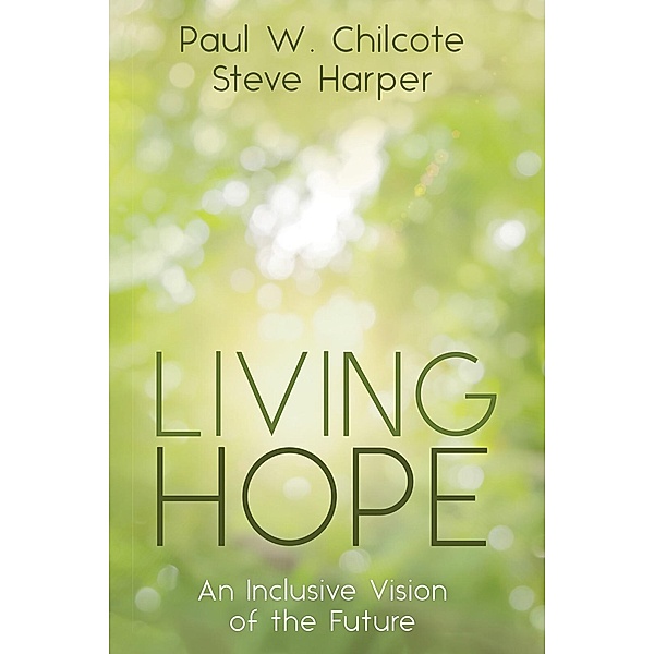 Living Hope, Paul W. Chilcote, Steve Harper