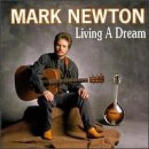 Living In A Dream, Mark Newton
