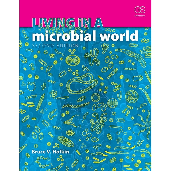 Living in a Microbial World, Bruce Hofkin