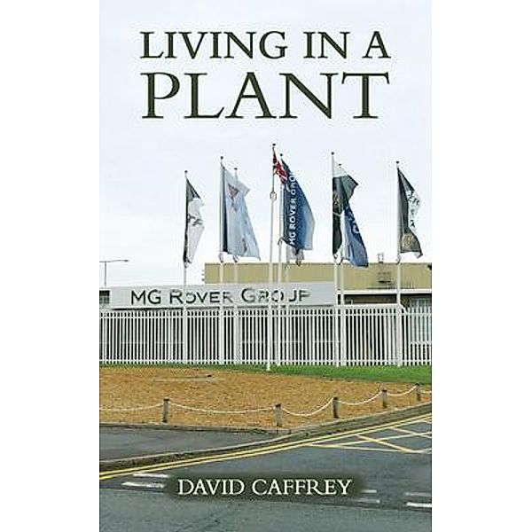 LIVING IN A PLANT / DAVID CAFFREY, David Caffrey