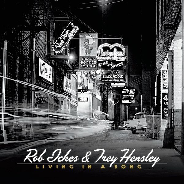 Living In A Song, Rob Ickes & Hensley Trey