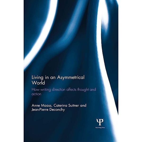 Living in an Asymmetrical World, Anne Maass, Caterina Suitner, Jean-Pierre Deconchy