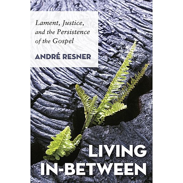 Living In-Between, André Resner