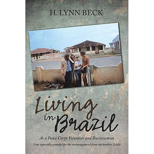 Living in Brazil, H. Lynn Beck