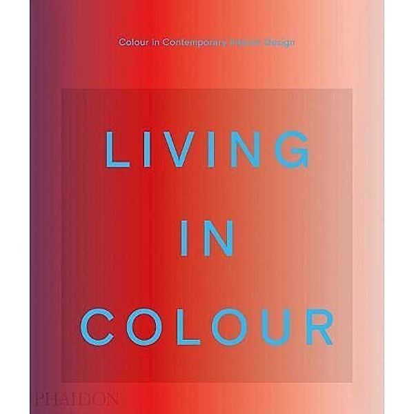 Living in Colour, Stella Paul, India Mahdavi