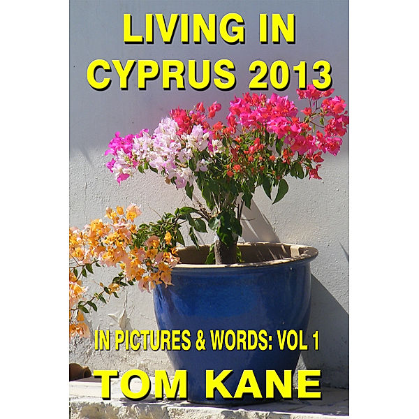Living in Cyprus, Tom Kane