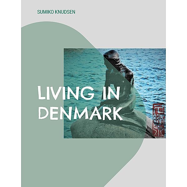 Living in Denmark, Sumiko Knudsen