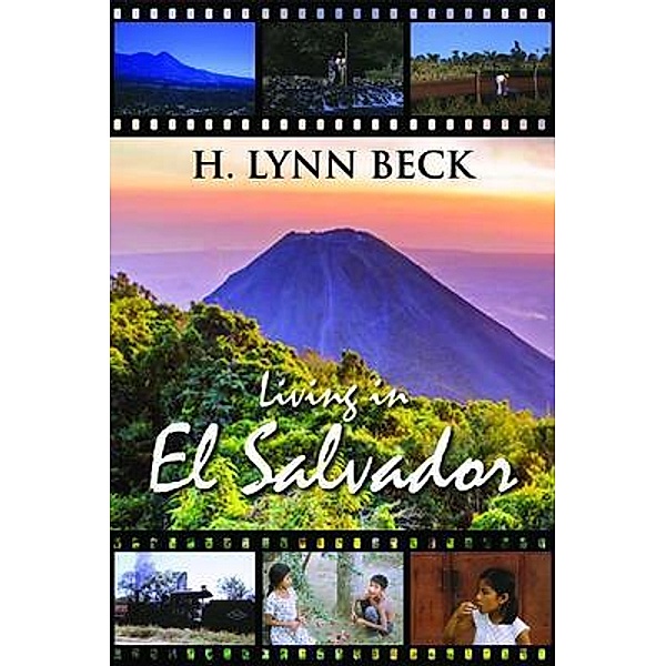 Living In El Salvador, H. Lynn Beck