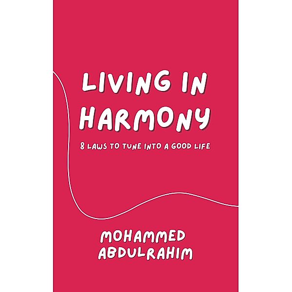 Living in Harmony, Mohammed Abdulrahim