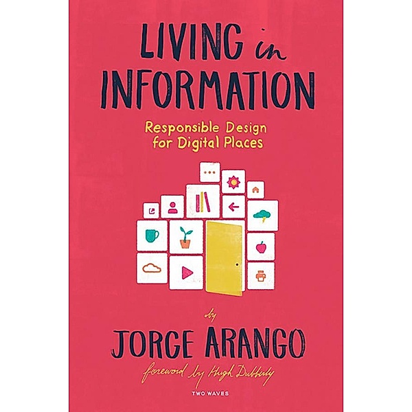 Living in Information, Jorge Arango