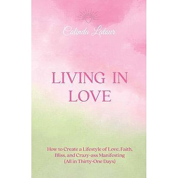 Living in Love, Colinda Latour