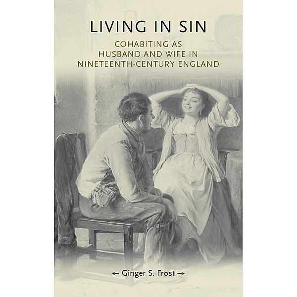 Living in sin / Gender in History, Ginger Frost