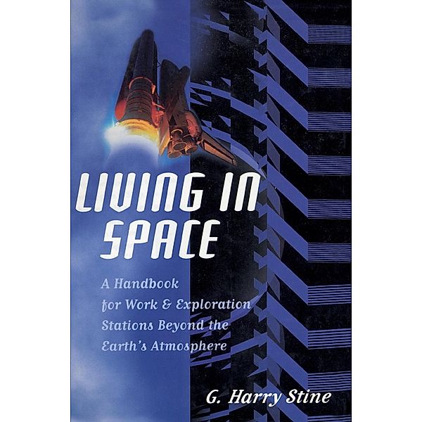 Living in Space, G. Harry Stine