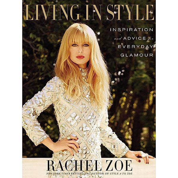 Living In Style, Rachel Zoe