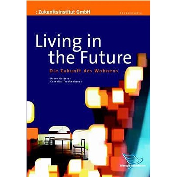 Living in the Future, Harry Gatterer, Cornelia Truckenbrodt