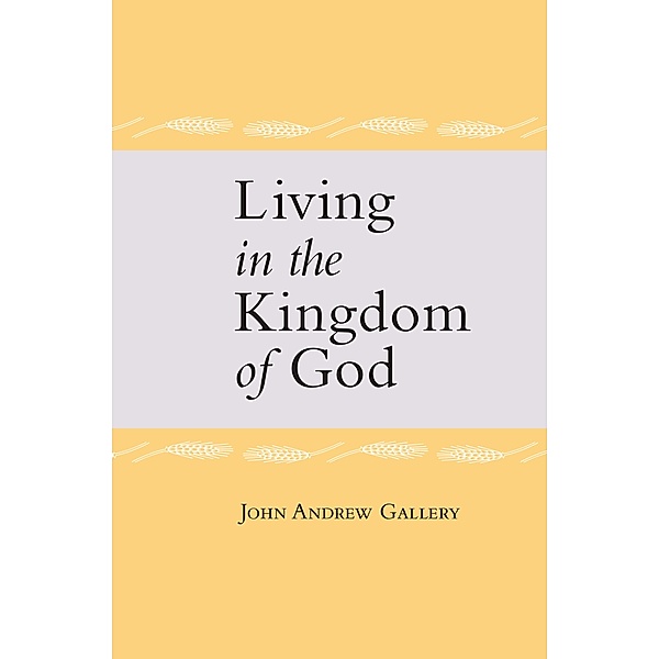 Living in the Kingdom of God, John Andrew Gallery