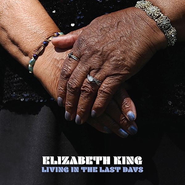 Living In The Last Days (Vinyl), Elizabeth King