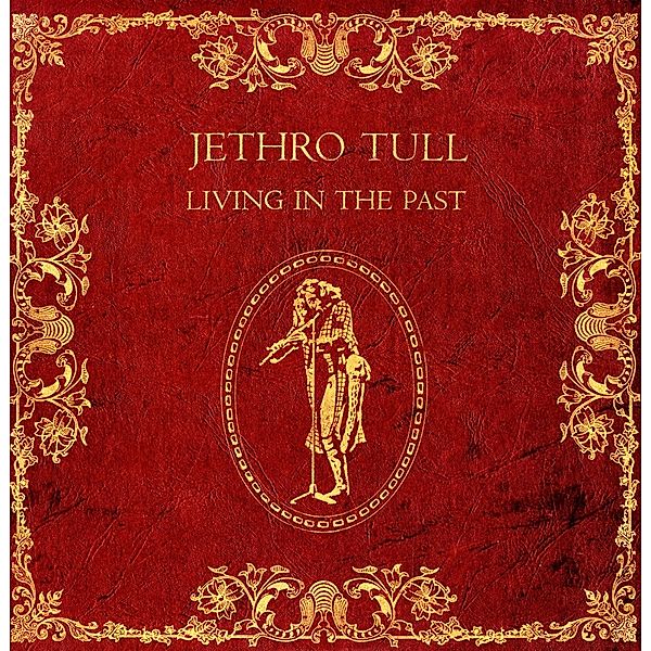 Living In The Past, Jethro Tull