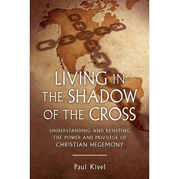 Living in the Shadow of the Cross / New Society Publishers, Paul Kivel