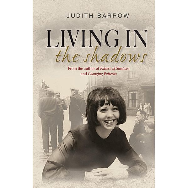 Living in the Shadows / Howarth Family Saga Series Bd.4, Judith Barrow
