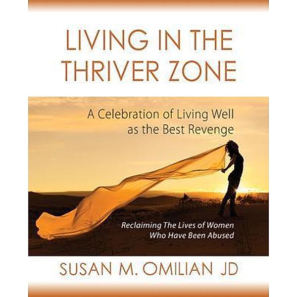 Living in the Thriver Zone / Thriver Zone Bd.3, Susan Omilian
