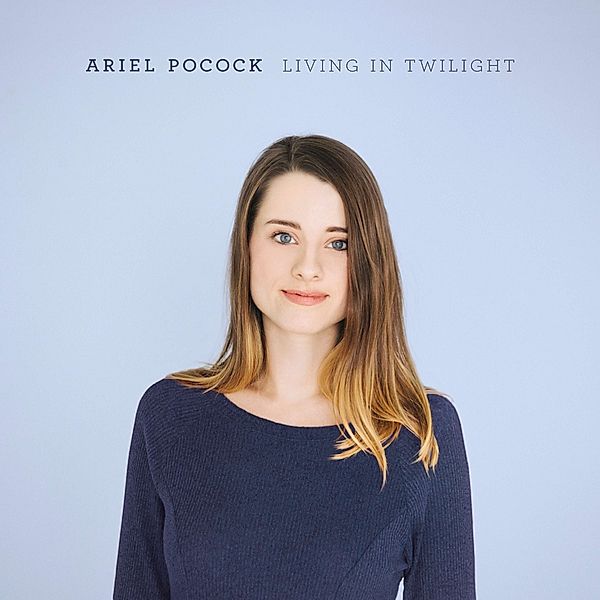 Living In Twilight, Ariel Pocock