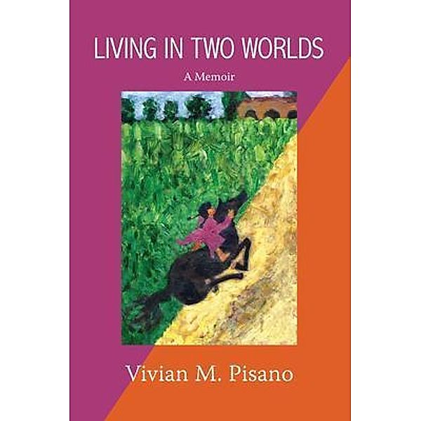 Living in Two Worlds, Vivian Pisano