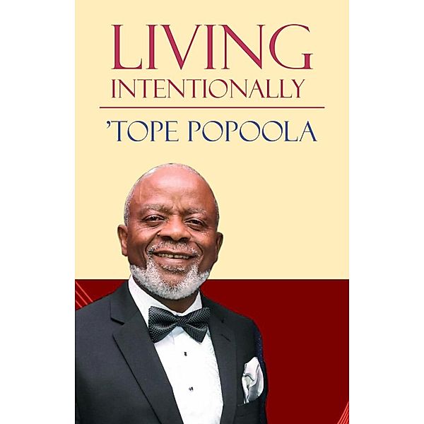Living Intentionally, Tope Popoola