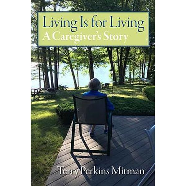 Living Is for Living, Terry Perkins Mitman