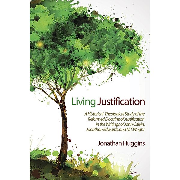 Living Justification, Jonathan R. Huggins