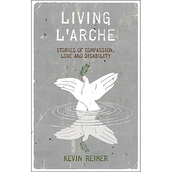 Living L'Arche, Kevin Scott Reimer