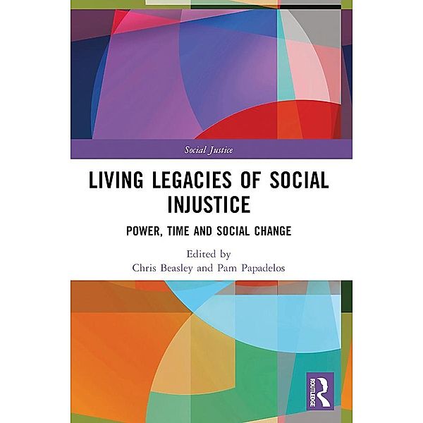 Living Legacies of Social Injustice