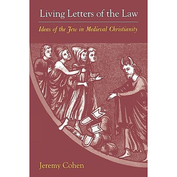 Living Letters of the Law, Jeremy Cohen